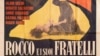 Italy - poster Rocco e i suoi fratelli, 1960 epic melodrama film directed by Luchino Visconti